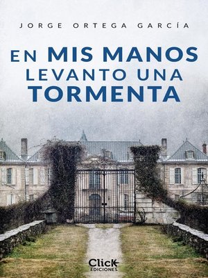 cover image of En mis manos levanto una tormenta